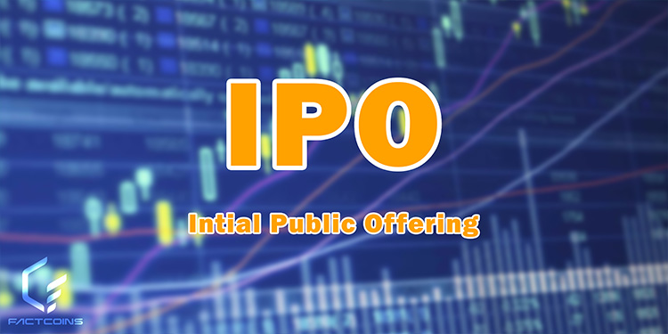 عرضه اولیه عمومی (IPO) چیست؟