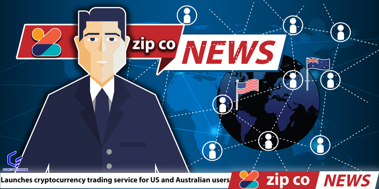 شرکت Zip Co به زودی سرویس های خدمات رمزنگاری خود را در استرالیا راه اندازی خواهد کرد