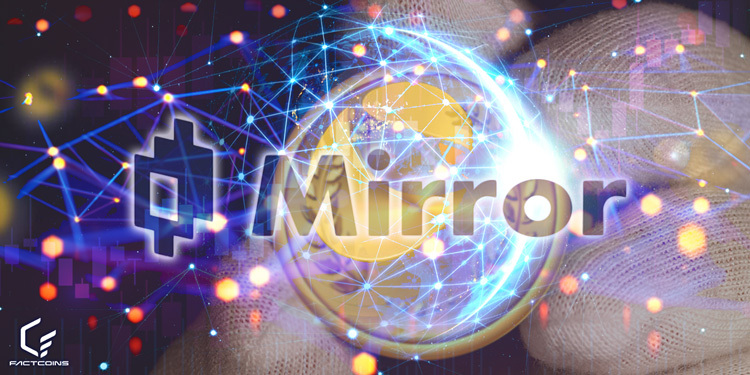 معرفی پروتکل Mirror؛ راهی برای دستیابی به سهام شرکت های جهانی