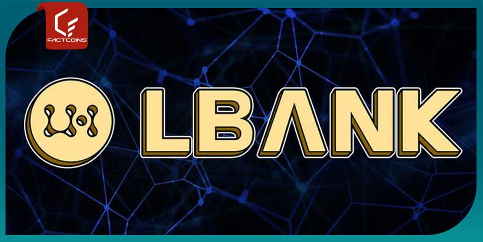 صرافی ال‌ بانک (LBank) چیست؟ جدیدترین نقد و بررسی ال بانک