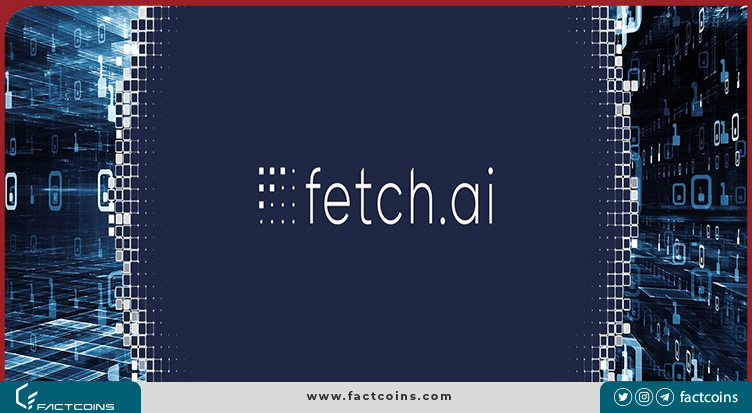 Fetch.ai چیست؟