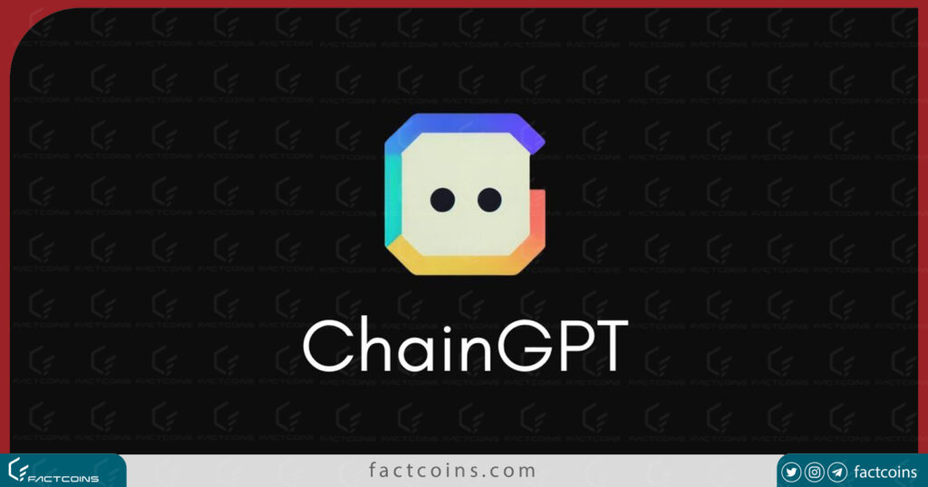 ChainGPT چیست ؟